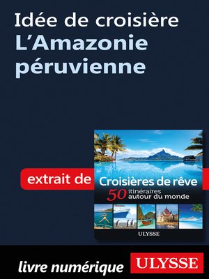 cover image of Idée de croisière--L'Amazonie péruvienne